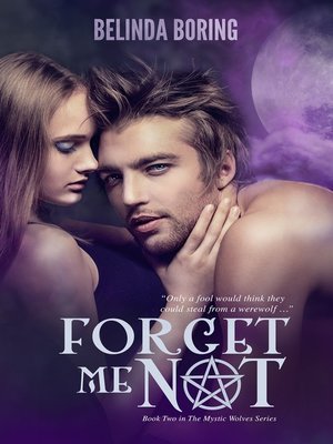 cover image of Forget Me Not (#2, the Mystic Wolves)